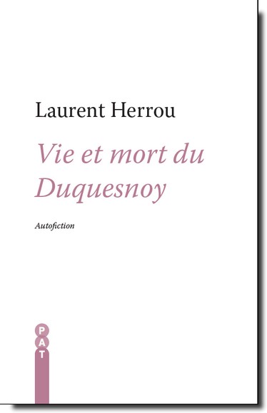 Vie et mort du Duquesnoy